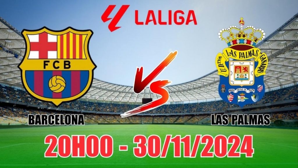 NHẬN ĐỊNH BARCELONA VS LAS PALMAS