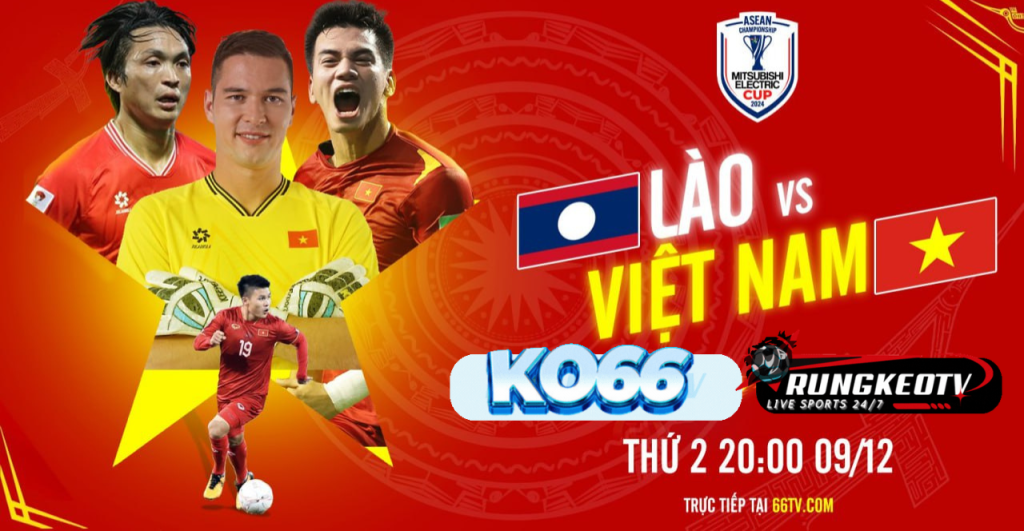 NHẬN ĐỊNH LÀO VS VIỆT NAM ( 20H00 912 ) XUẤT QUÂN ĐẠI THẮNG